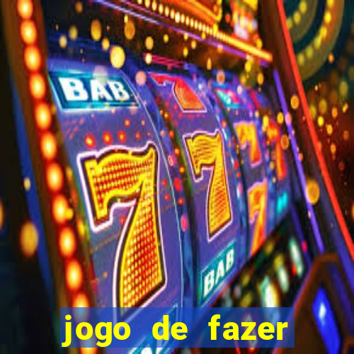 jogo de fazer dinheiro falso